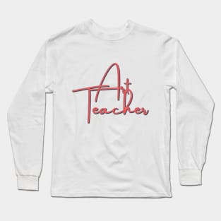 Art Teacher Long Sleeve T-Shirt